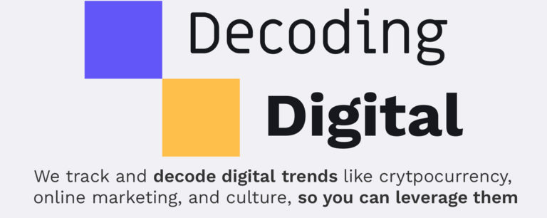 Decoding Digital Newsletter - We decode digital trends like cryptocurrency, marketing, and culture so you can take advantage of them.